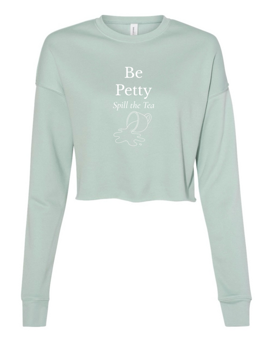 Be Petty Long Sleeve Crop Top
