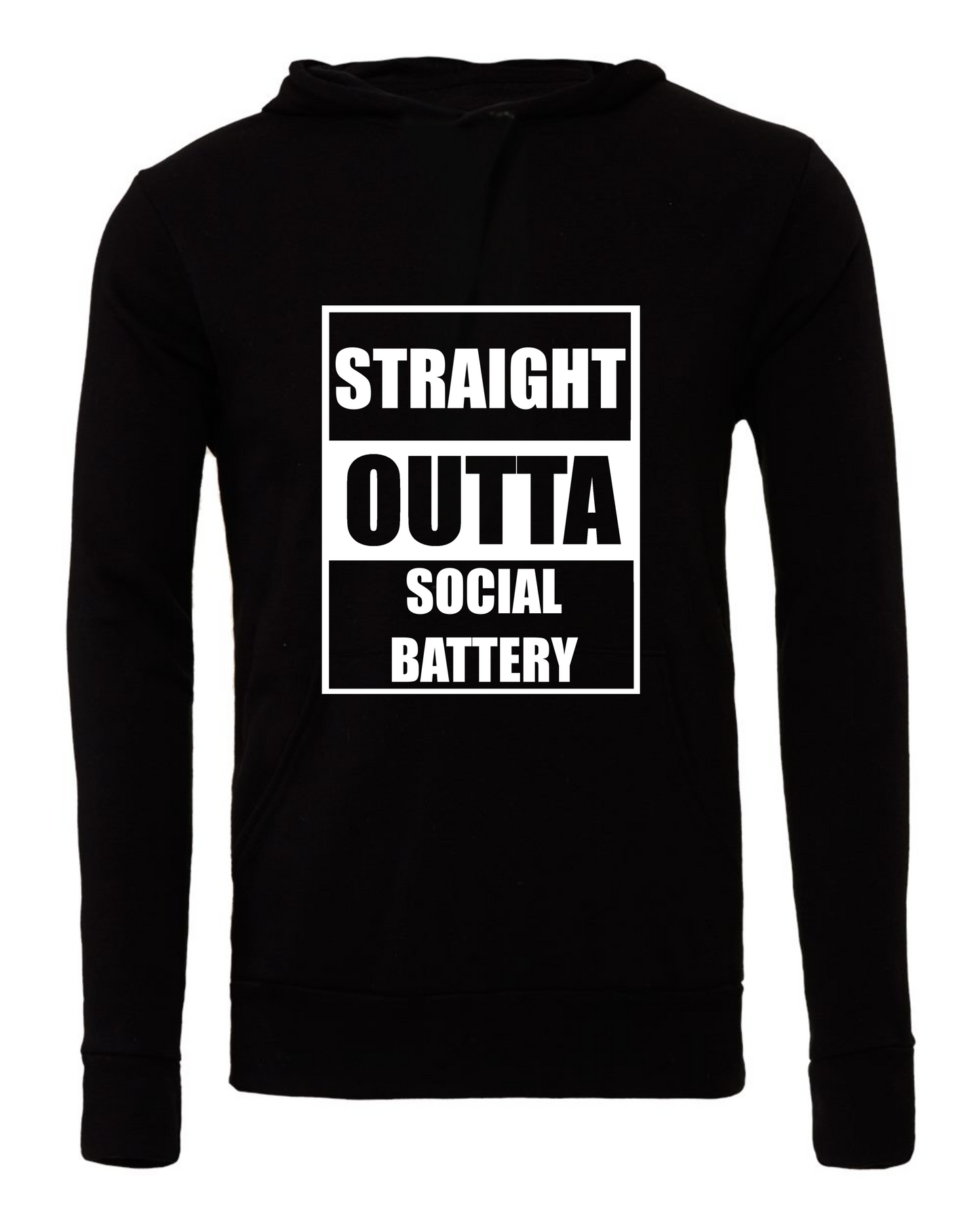 Straight Outta Social Battery Hoodie