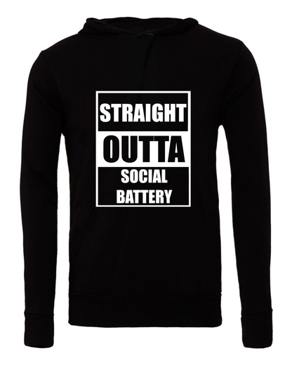 Straight Outta Social Battery Hoodie