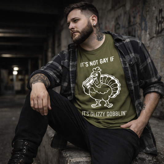 It's Not Gay If It's Glizzy Gobblin'