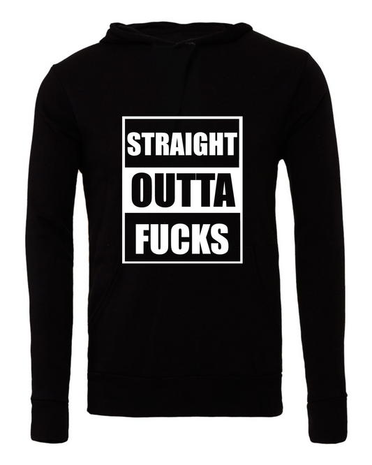 Straight Outta Fucks Hoodie
