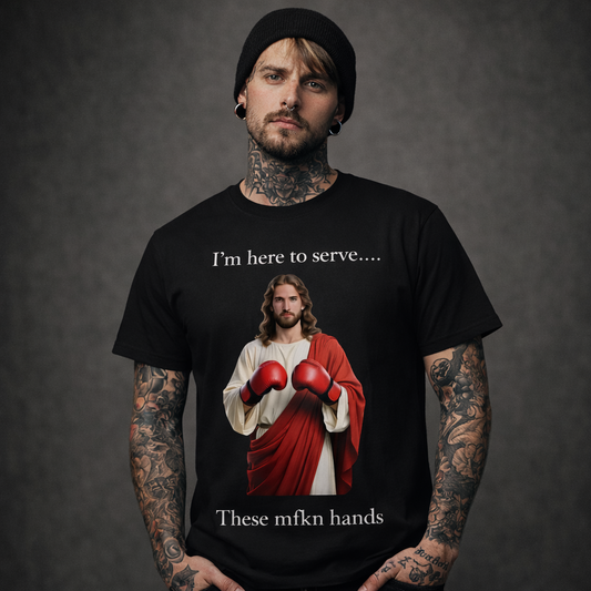 I'm Here to Serve T-Shirt