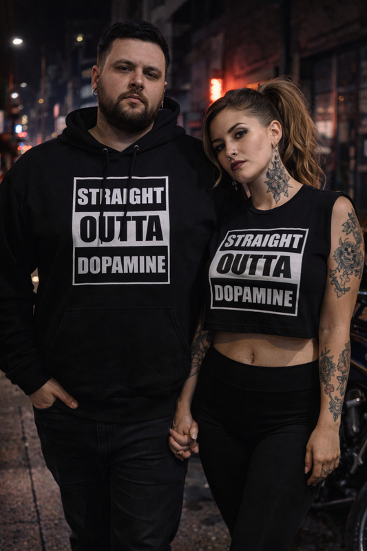 Straight Outta Dopamine His and Her Bundle Set
