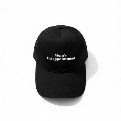 Mom’s Disappointment Dad Hat