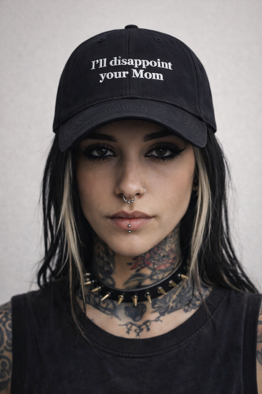 I’ll Disappointment Your Mom Dad Hat