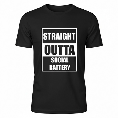 Straight Outta Social Battery T-Shirt