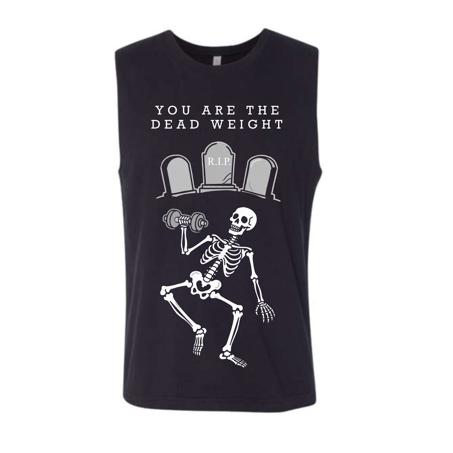 You Are The Dead Weight Tank