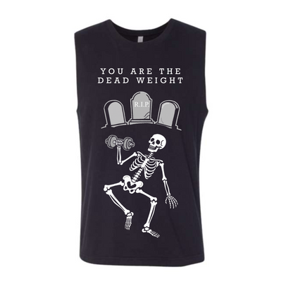 You Are The Dead Weight Tank