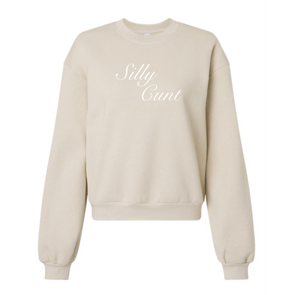 Silly Cunt Sweatshirt