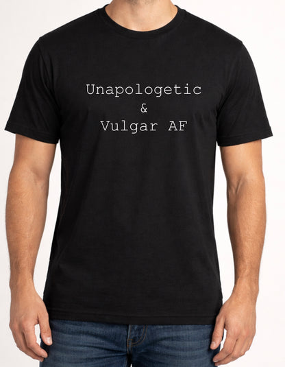 Unapologetic & Vulgar AF Muscle Tee