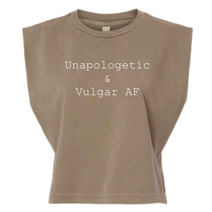 Unapologetic & Vulgar AF Muscle Tee