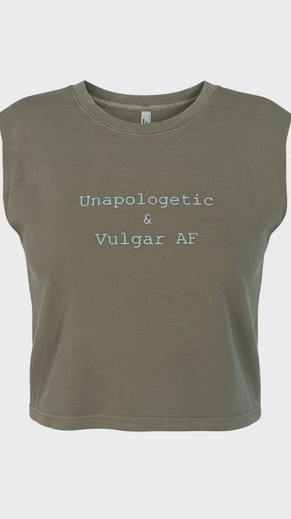Unapologetic & Vulgar AF Muscle Tee